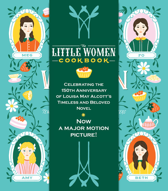 The Little Women Cookbook, Louisa May Alcott, Wini Moranville