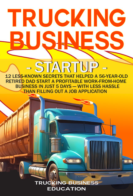 Trucking Business Startup, Trucking Business Education