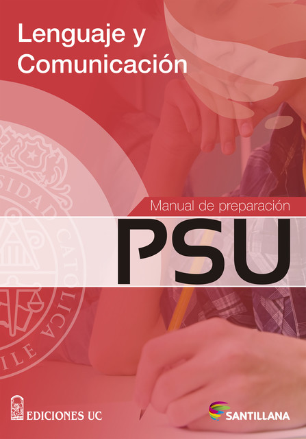 Manual de preparación PSU Lenguaje y Comunicación, VV. AA