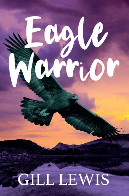 Eagle Warrior, Gill Lewis