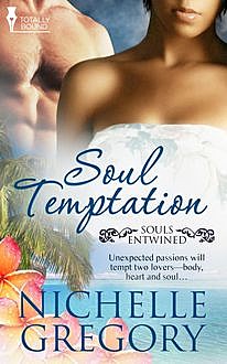 Soul Temptation, Nichelle Gregory
