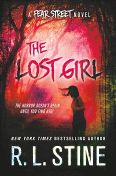 The Lost Girl: A Fear Street Novel, R.L. Stine