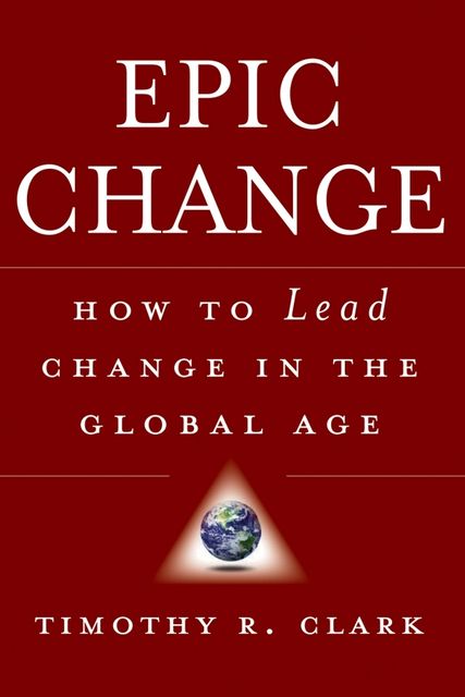 EPIC Change, Clark, Timothy R.