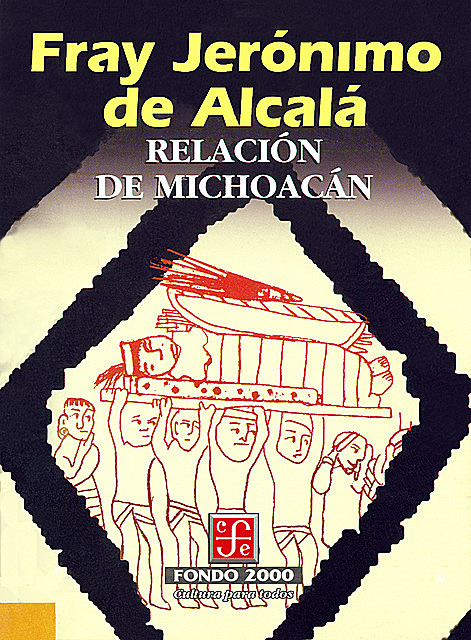 Relación de Michoacán, fray Jerónimo de Alcalá
