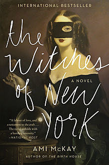 The Witches of New York, Ami McKay