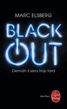 Black-Out. Demain il sera trop tard, Marc Elsberg