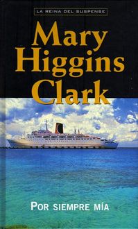 Por Siempre Mía, Mary Higgins Clark