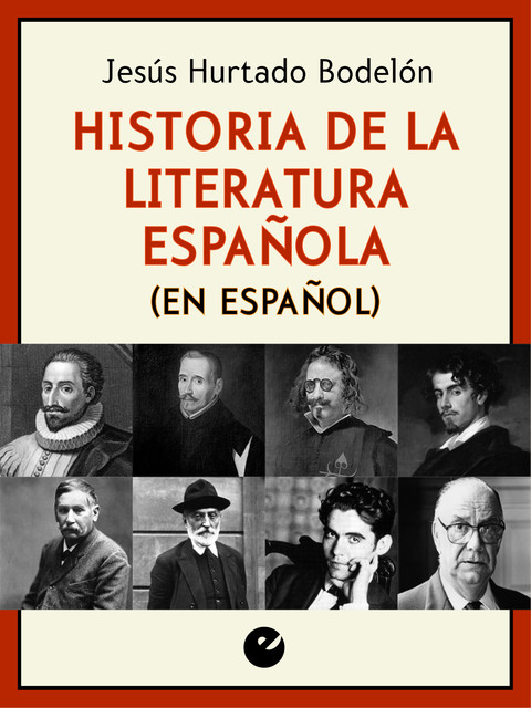 Historia de la literatura española (en español), Jesús Hurtado Bodeleón