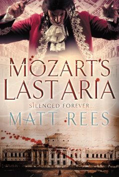 Mozart's Last Aria, Matt Rees
