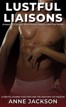 Lustful Liaisons, Anne Jackson
