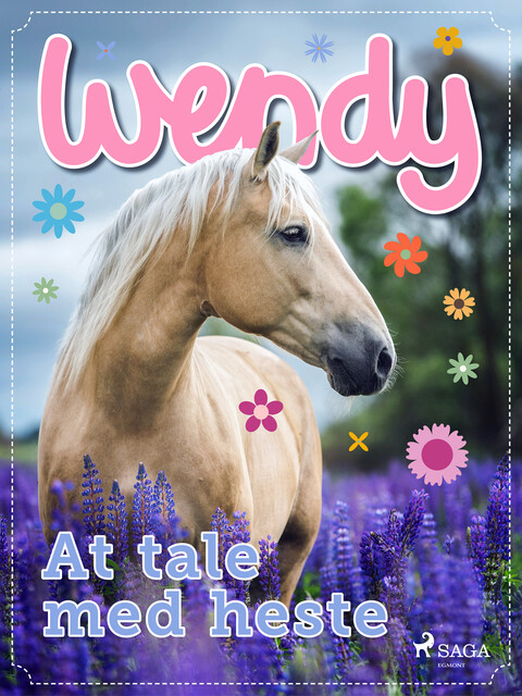 Wendy – At tale med heste, – Diverse