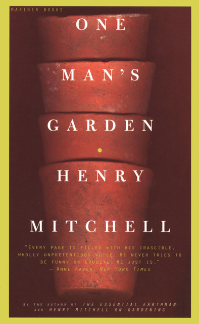 One Man's Garden, Henry Mitchell