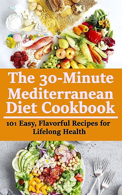 The 30-minute Mediterranean Diet Cookbook, Rasheed Alnajjar