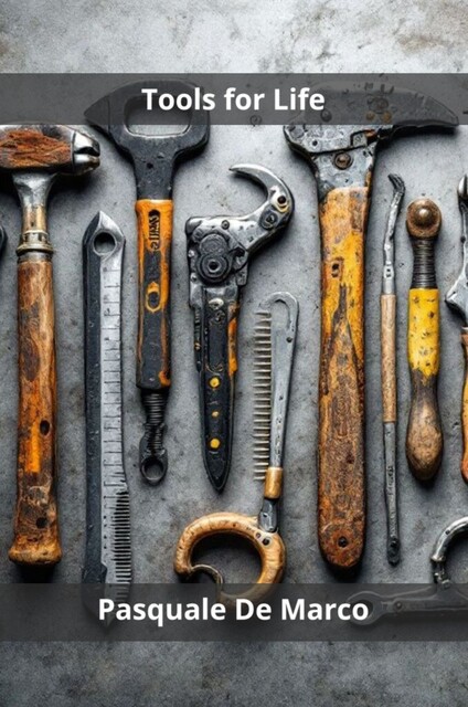 Tools for Life, Pasquale De Marco