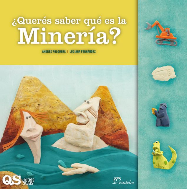 Querés saber qué es la minería, Andrés Folguera