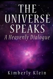 Universe Speaks, Kimberly Klein