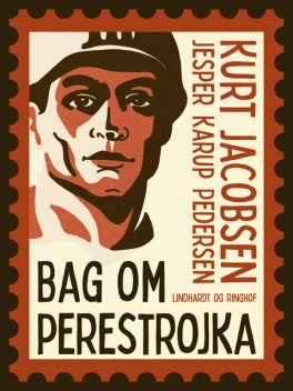 Bag om perestrojka, Kurt Jacobsen, Jesper Karup Pedersen