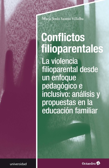 Conflictos filioparentales, María Jesús Santos Villalba