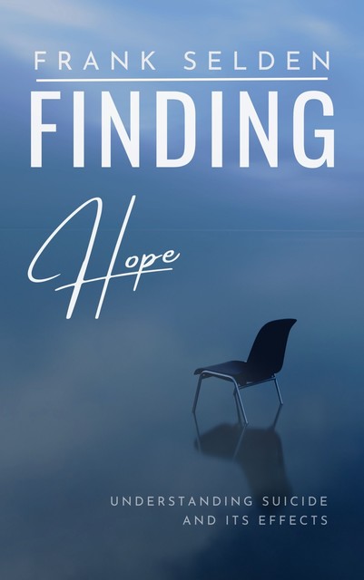 Finding Hope, Frank Selden