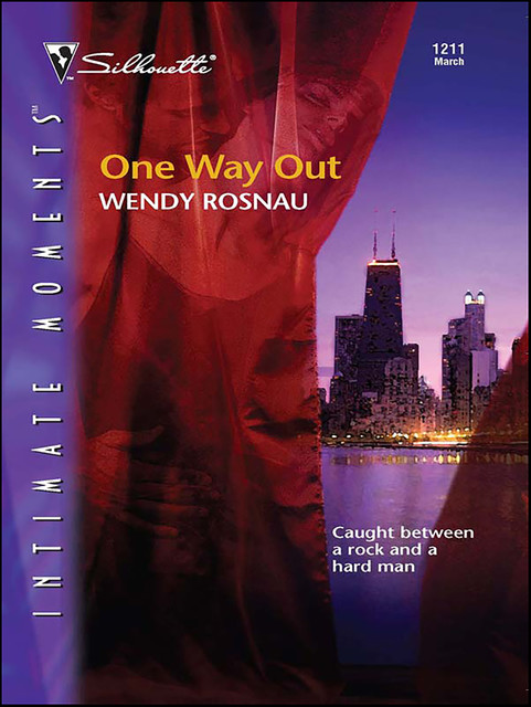 One Way Out, Wendy Rosnau