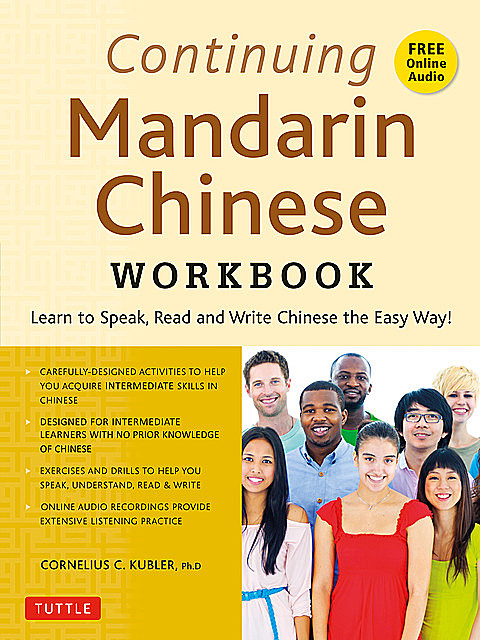 Continuing Mandarin Chinese Workbook, Cornelius C. Kubler