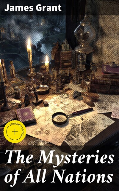 The Mysteries of All Nations, James Grant