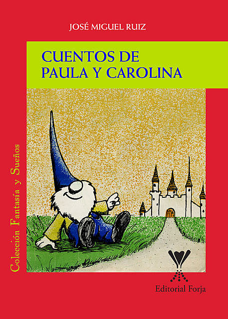 Cuentos de Paula y Carolina, José Vaccaro Ruiz
