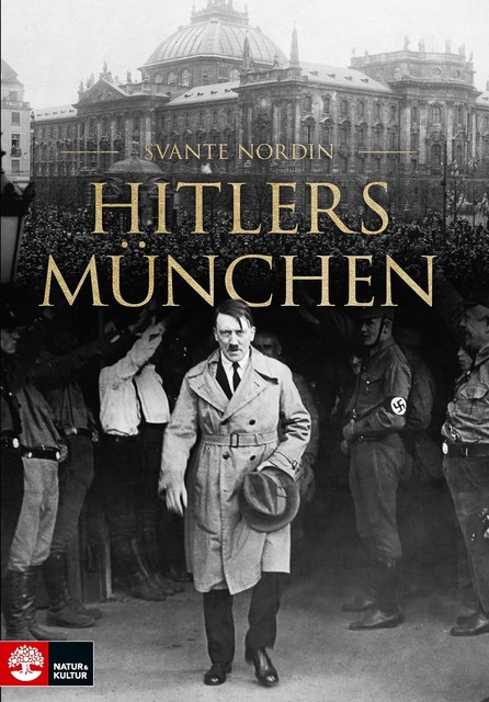 Hitlers München, Svante Nordin