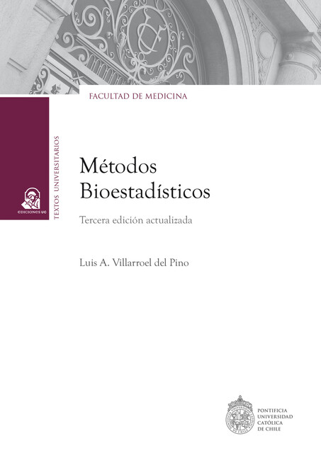 Métodos bioestadísticos, Luis Antonio Villarroel Del Pino