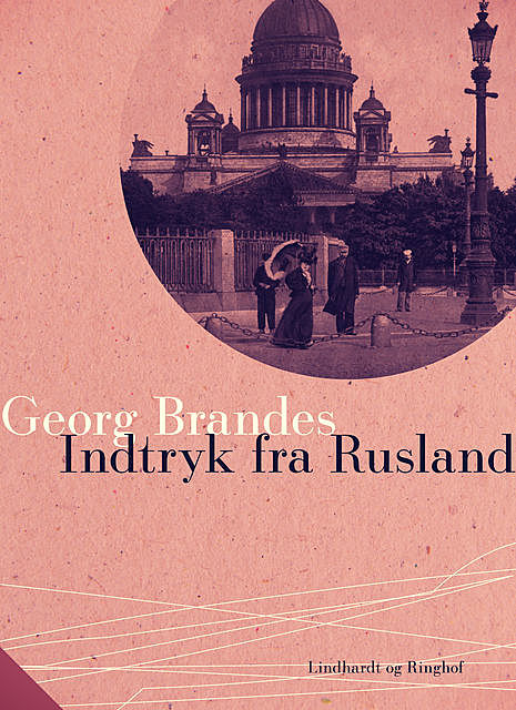 Indtryk fra Rusland, Georg Brandes