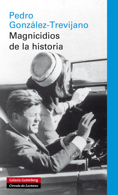 Magnicidios de la historia, Pedro González-Trevijano