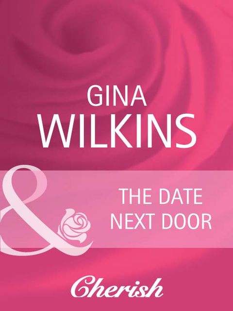 The Date Next Door, Gina Wilkins