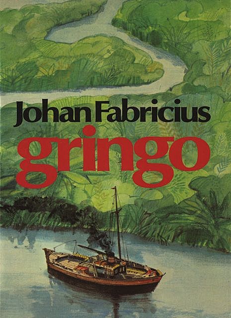 Gringo, Johan Fabricius