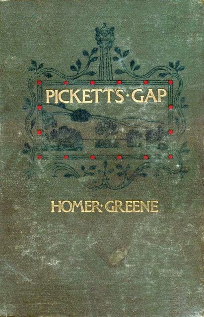 Pickett's Gap, Homer Greene