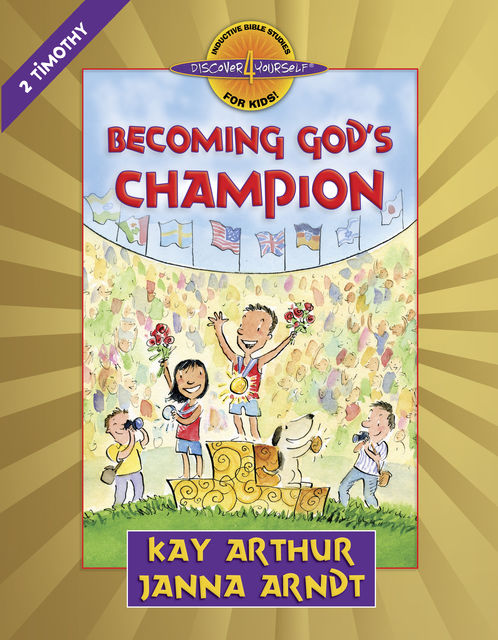 Becoming God's Champion, Janna Arndt, Kay Arthur