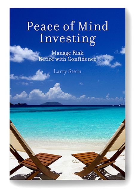 Peace of Mind Investing, Larry Stein