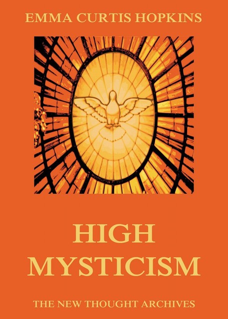 High Mysticism, Emma Curtis Hopkins