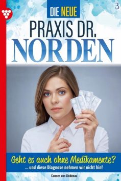 Die neue Praxis Dr. Norden 3 – Arztserie, Carmen von Lindenau
