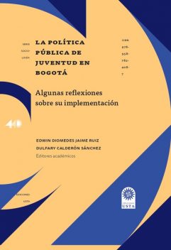 La política pública de juventud en Bogota, Dulfary Calderón Sánchez, Edwin Diomedes Jaime Ruiz