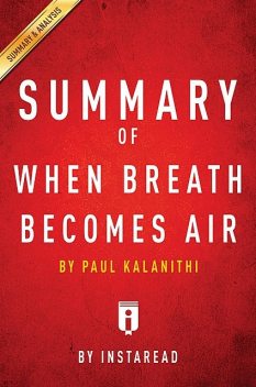 Summary of When Breath Becomes Air, Instaread
