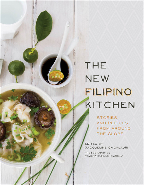 The New Filipino Kitchen, Jacqueline Chio-Lauri