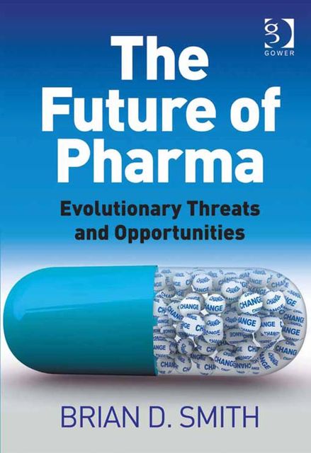 The Future of Pharma, Brian Smith