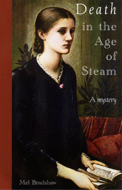 Death in the Age of Steam, Mel Bradshaw