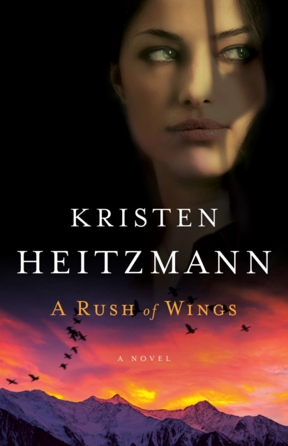 Rush of Wings (A Rush of Wings Book #1), Kristen Heitzmann