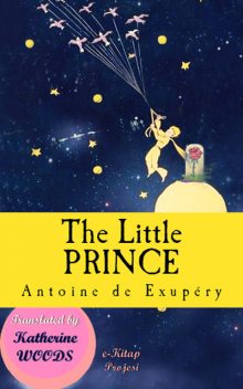 The Little Prince, Antoine de Saint-Exupéry