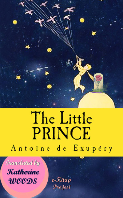 The Little Prince, Antoine de Saint-Exupéry