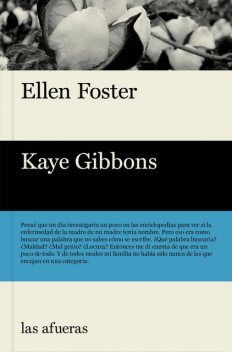 Ellen Foster, Kaye Gibbons