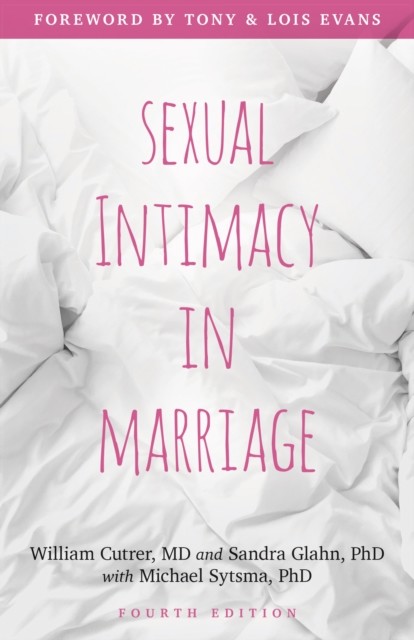 Sexual Intimacy in Marriage, William R. Cutrer