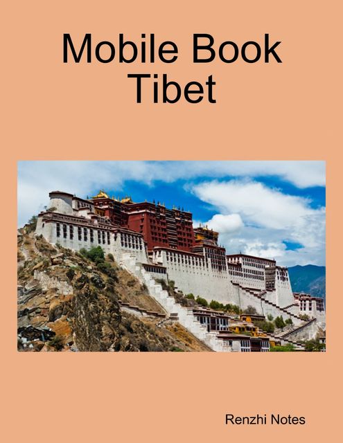Mobile Book Tibet, Renzhi Notes