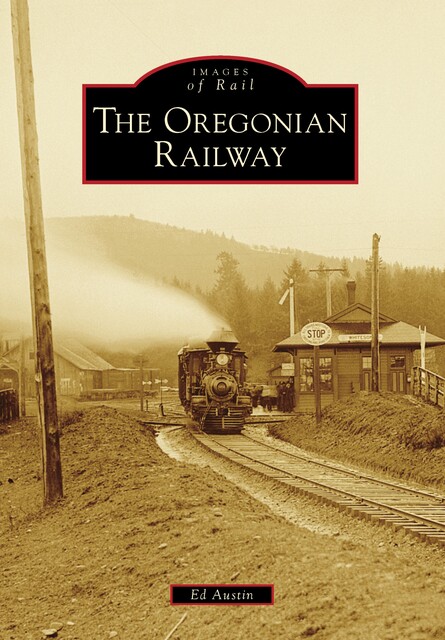 The Oregonian Railway, Ed Austin